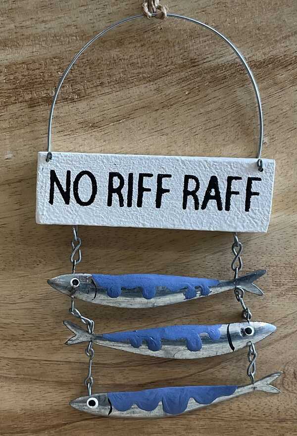 No riff raff! Metal decorative sign